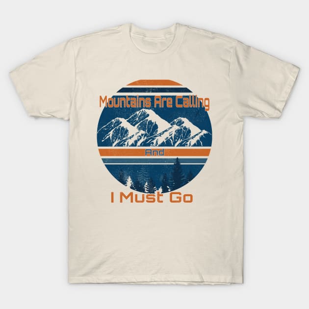 Superluxe Clothing Men The Mountains are Calling and I Must Go T shirt T-Shirt by Meryarts